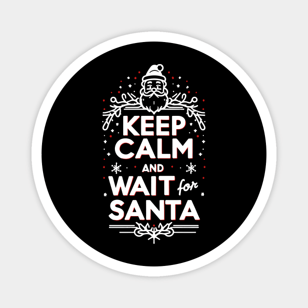 Keep Calm and Wait for Santa Magnet by Frank Ring